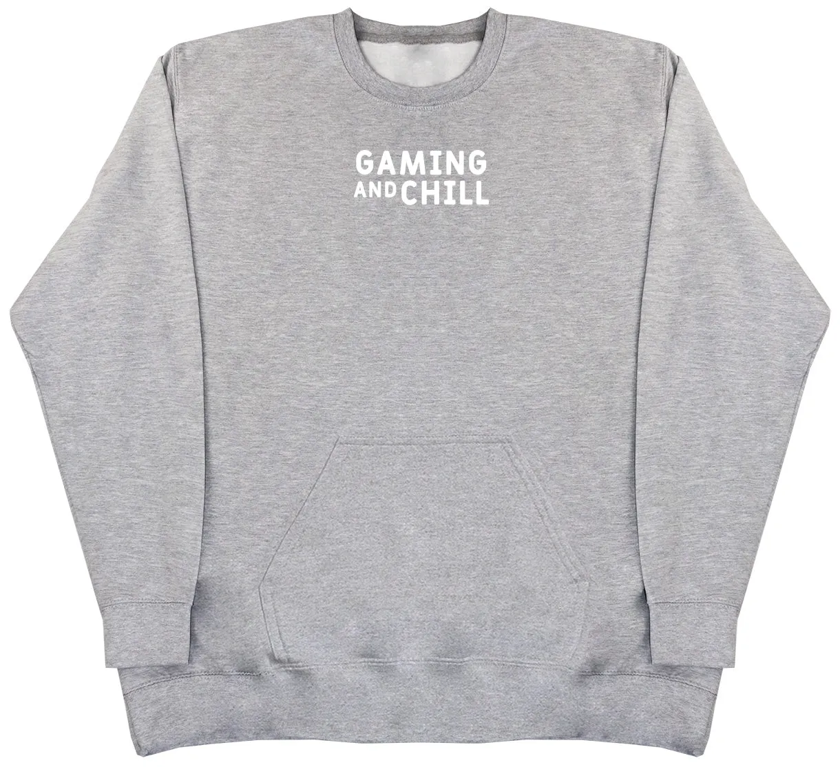 Gaming and Chill - Huge Oversized Hoodless Hoodie