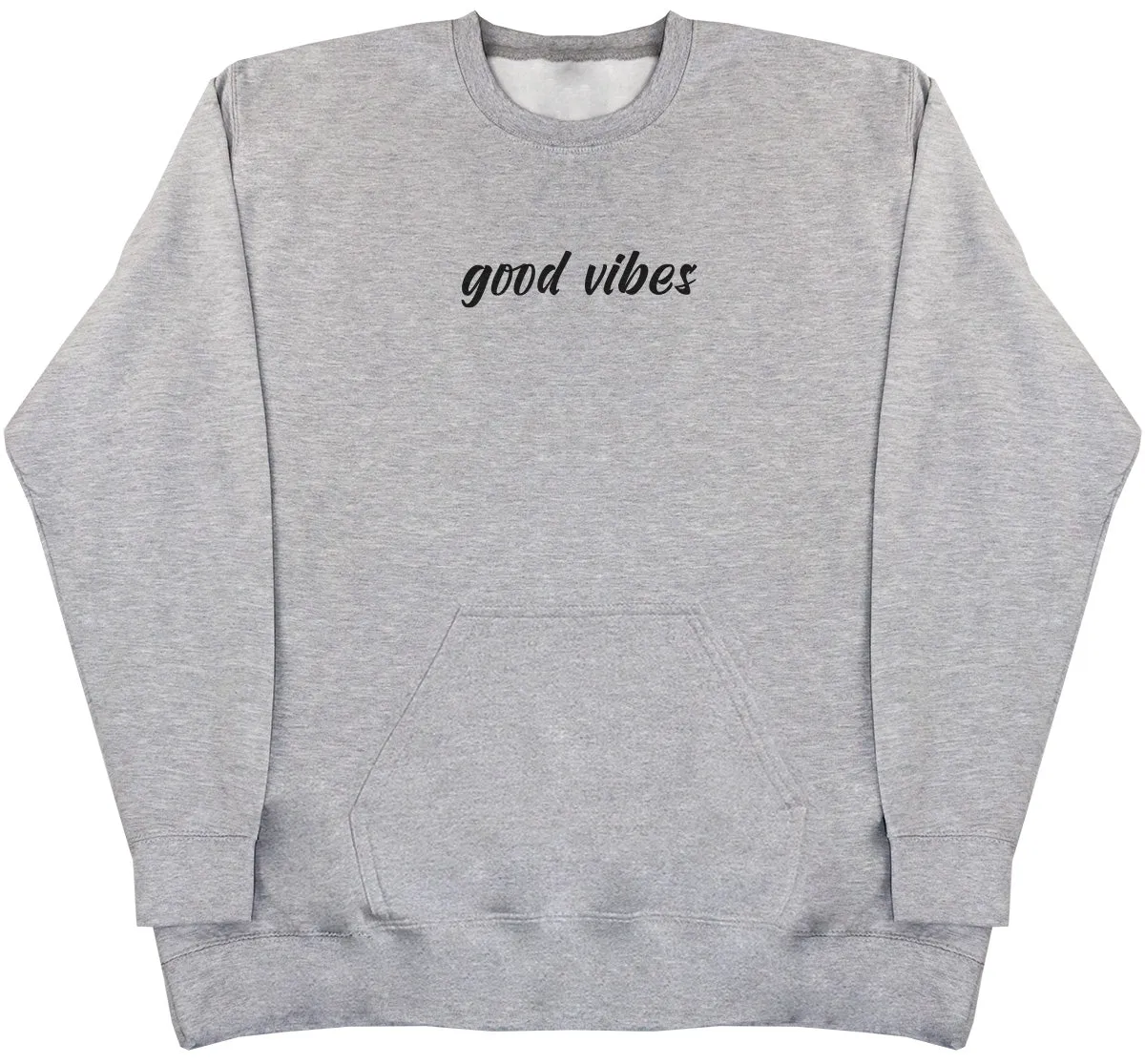 Good Vibes - Huge Oversized Hoodless Hoodie